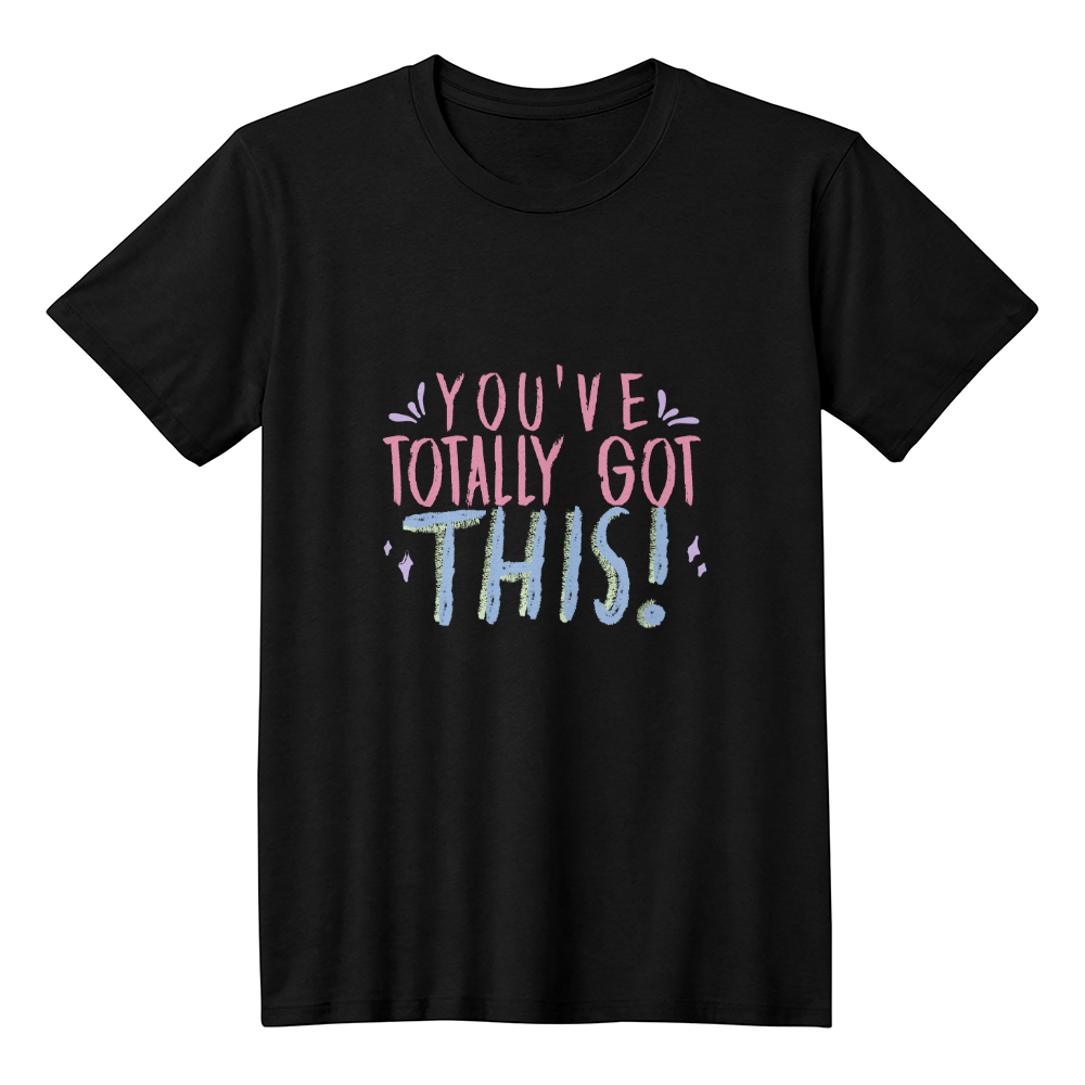 Motivational Graphic Shirt - You've Got This